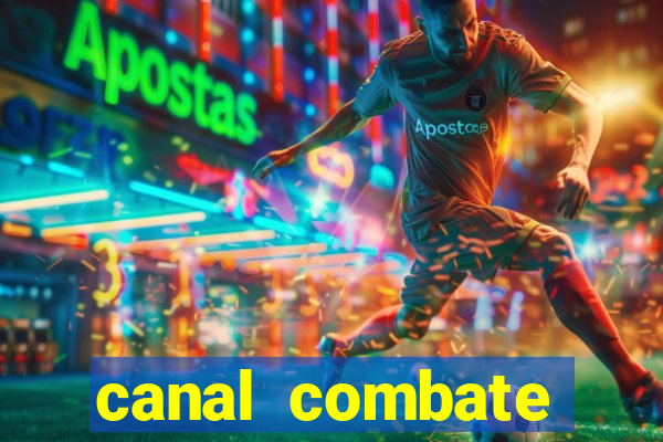 canal combate online multicanais